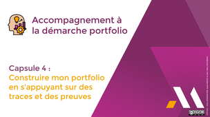 Capsule 4 : Construire mon portfolio en s'appuyant sur des traces et des preuves.mp4
