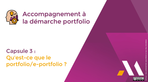 Capsule 3 : Qu'est-ce que Le portfolio/e-portfolio ?.mp4
